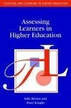 Brown, S: Assessing Learners in Higher Education