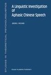 A Linguistic Investigation of Aphasic Chinese Speech