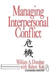 Donohue, W: Managing Interpersonal Conflict