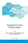 Towards the First Silicon Laser