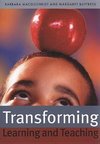 Macgilchrist, B: Transforming Learning and Teaching