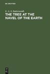 The Tree at the Navel of the Earth