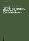 Logarithmic Integral Equations in Electromagnetics