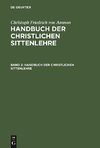 Christoph Friedrich von Ammon: Handbuch der christlichen Sittenlehre. Band 2