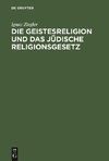 Die Geistesreligion und das jüdische Religionsgesetz