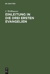 Einleitung in die drei ersten Evangelien