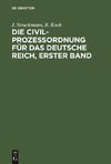 Die Civilprozeßordnung für das Deutsche Reich, Erster Band