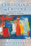 CHRISTOLOGY AS CRITIQUE