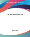 On Ancient Medicine