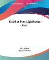 Saved at Sea a Lighthouse Story