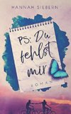 PS: Du fehlst mir