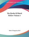 The Hawks Of Hawk Hollow Volume 1