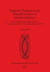 Regional Variation in the Material Culture of Hunter Gatherers