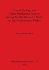 Bison Ethology and Native Settlement Patterns during the Old Women's Phase on the Northwestern Plains