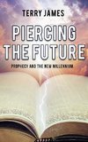 Piercing The Future