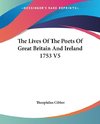 The Lives Of The Poets Of Great Britain And Ireland 1753 V5