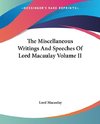 The Miscellaneous Writings And Speeches Of Lord Macaulay Volume II