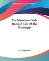 The Mysterious State Room A Tale Of The Mississippi