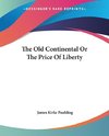 The Old Continental Or The Price Of Liberty