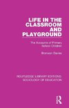 Life in the Classroom and Playground