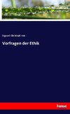 Vorfragen der Ethik