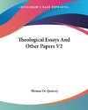Theological Essays And Other Papers V2