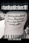 #familyaddictions101