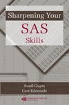 Gupta, S: Sharpening Your SAS Skills