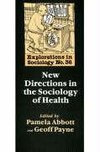 Payne, G: New Directions In The Sociology Of Health