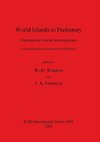 World Islands in Prehistory