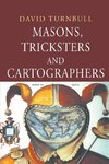 Masons, Tricksters and Cartographers