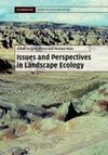 Issues and Perspectives in Landscape Ecology