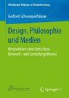 Design, Philosophie und Medien