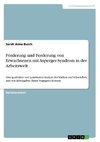 Förderung und Forderung von Erwachsenen mit Asperger-Syndrom in der Arbeitswelt