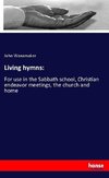 Living hymns: