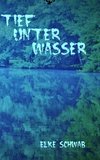 Tief unter Wasser