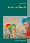 Bärbel und Harald