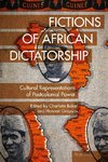 Fictions of African Dictatorship