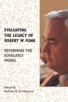 Evaluating the Legacy of Robert W. Funk