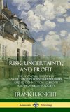 Risk, Uncertainty, and Profit