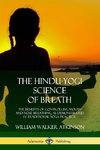 The Hindu-Yogi Science of Breath