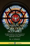 The Person and Work of the Holy Spirit