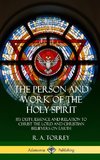 The Person and Work of the Holy Spirit