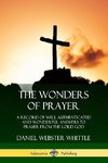 The Wonders of Prayer