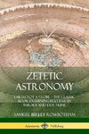 Zetetic Astronomy