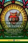 The Faith of Our Fathers