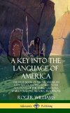 A Key into the Language of America