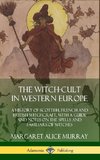 The Witch-cult in Western Europe