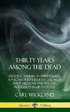 Thirty Years Among the Dead