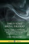 Thirty Years Among the Dead